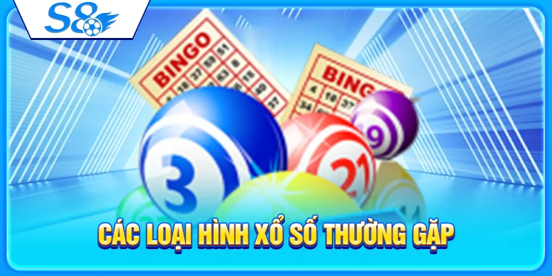 Các loại hình xổ số thường gặp