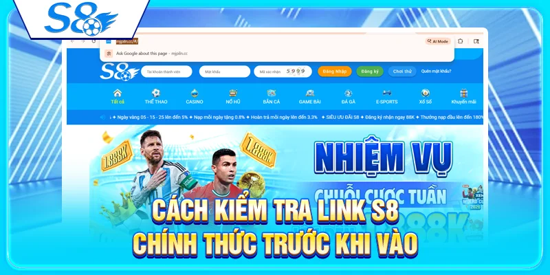 Cách kiểm tra link S8 chính thức trước khi vào
