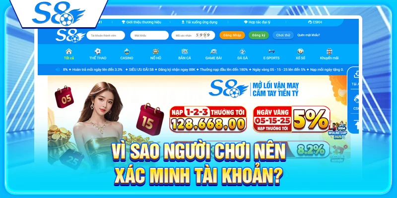 Vì sao người chơi nên xác minh tài khoản?